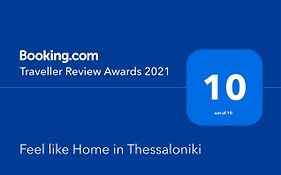 Feel Like Home In Thessaloniki